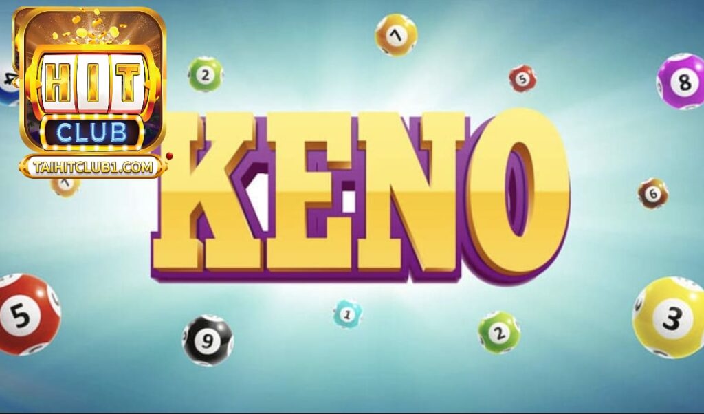 Nguồn gốc và lịch sử của trò chơi Keno