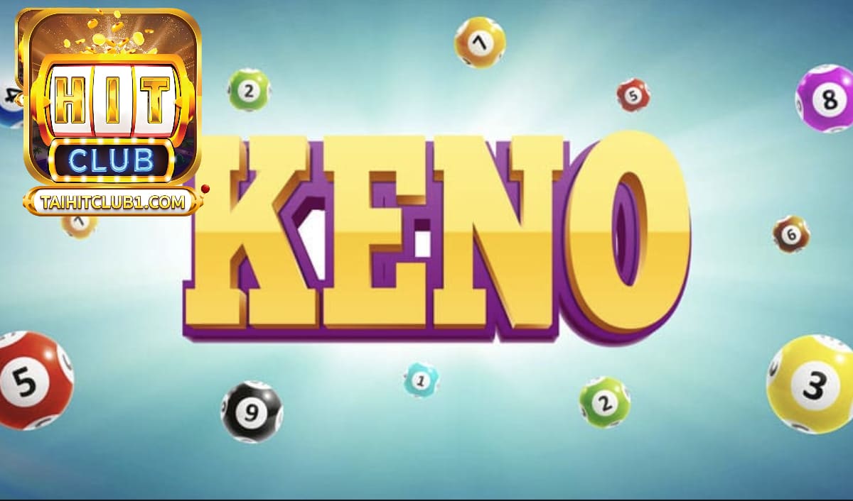 Nguồn gốc và lịch sử của trò chơi Keno